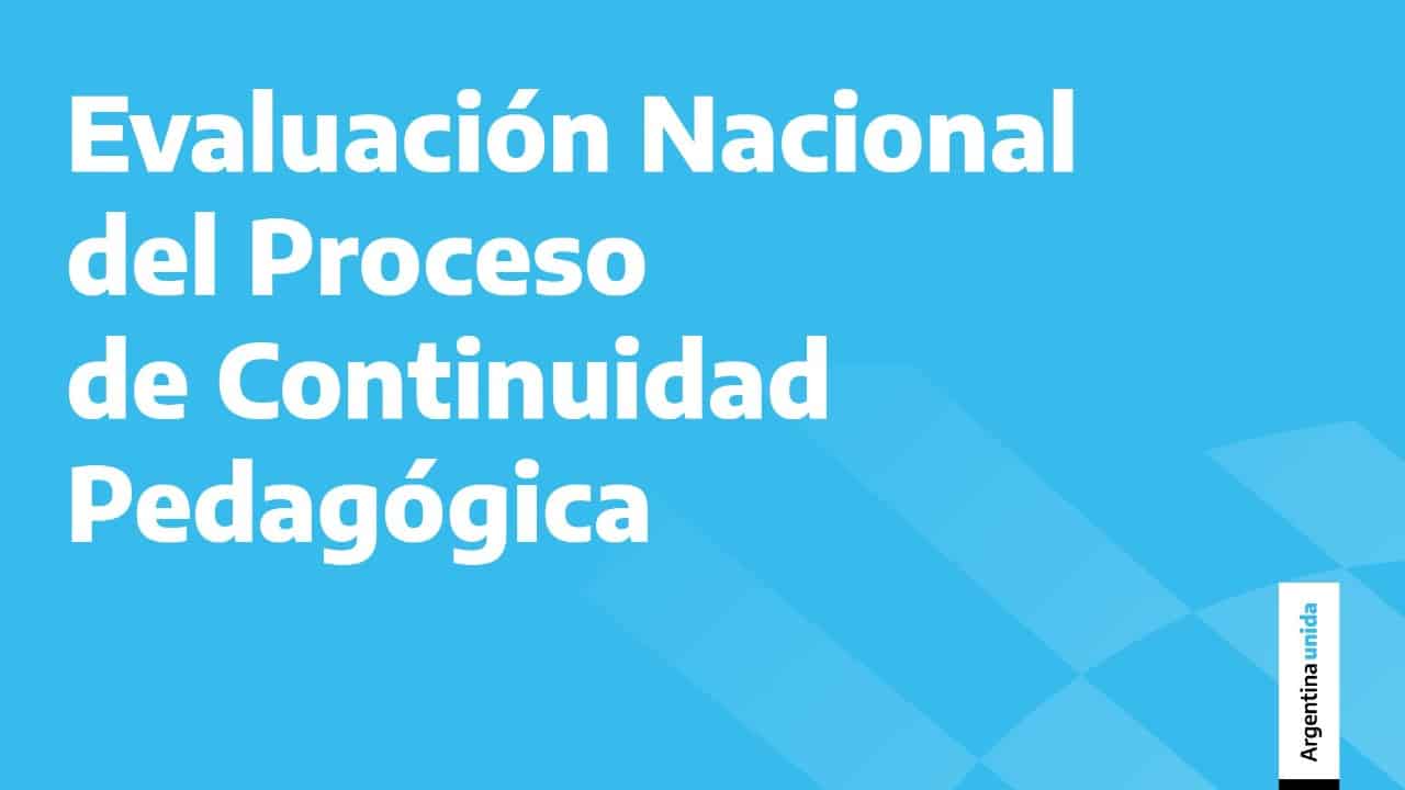 Evaluación nacional del proceso de continuidad pedagógica
